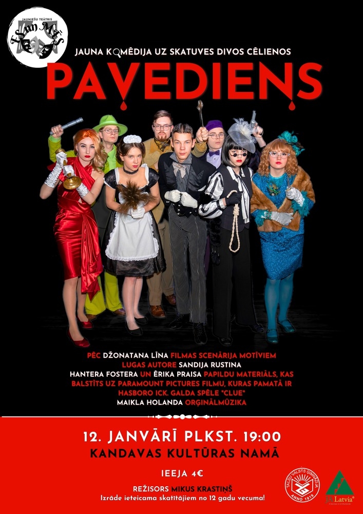 Komēdija divos cēlienos "PAVEDIENS"