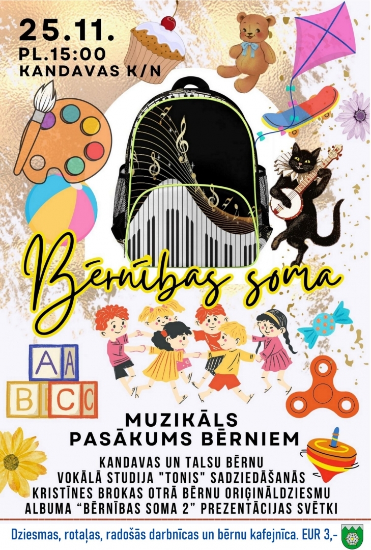 Muzikāls pasākums bērniem "Bērnības soma"