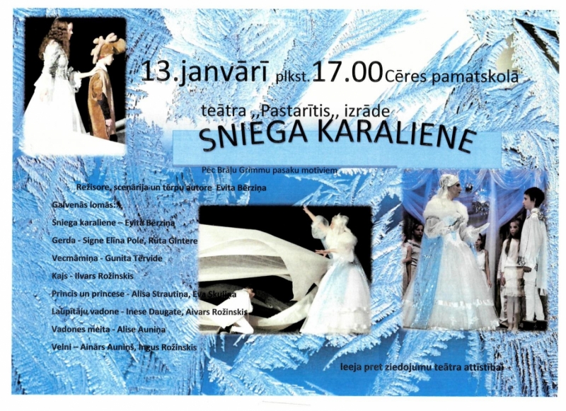 Cēres bērnu un jauniešu teātris „Pastarītis” aicina uz izrādi "Sniega karaliene"