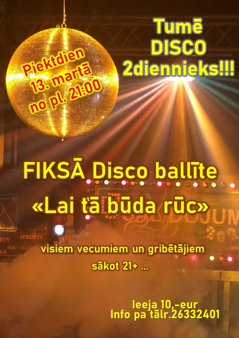 http://tukums.lv/afisas/Disco_13.03.2020.jpg