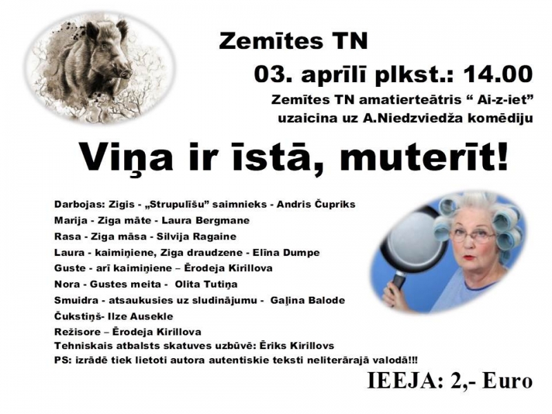 Komēdija "Viņa ir īstā, muterīt!"