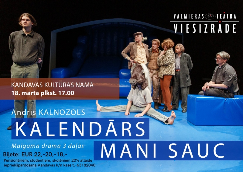 Valmieras teātra izrāde “Kalendārs mani sauc” 