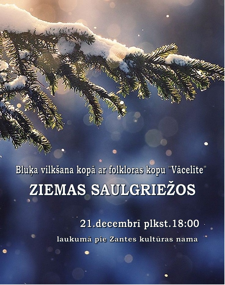 Ziemas saulgrieži - bluķa vilkšana kopā ar folkloras kopu "Vācelīte"