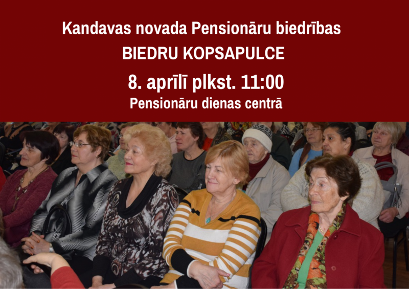 Kandavas novada pensionāru biedrības biedru KOPSAPULCE