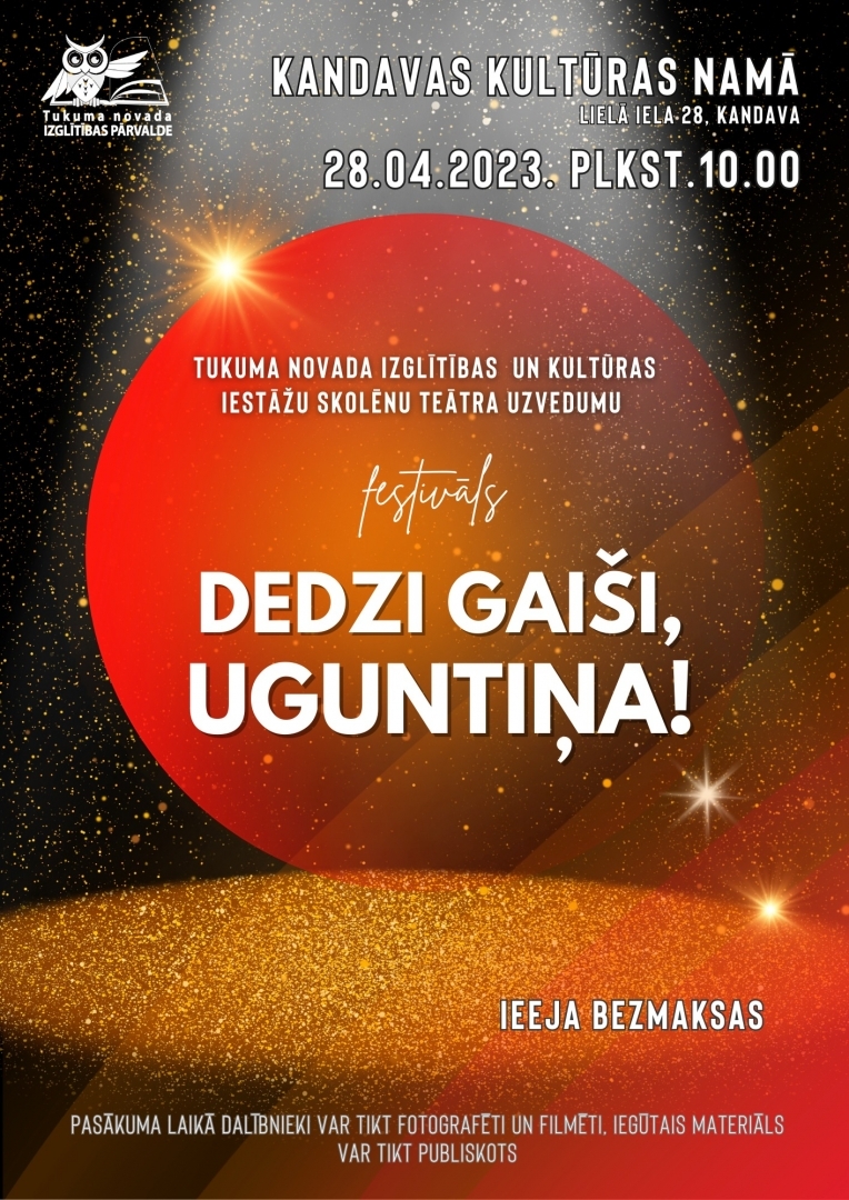 Teātra uzvedumu festivāls "Dedzi gaiši, uguntiņa!"