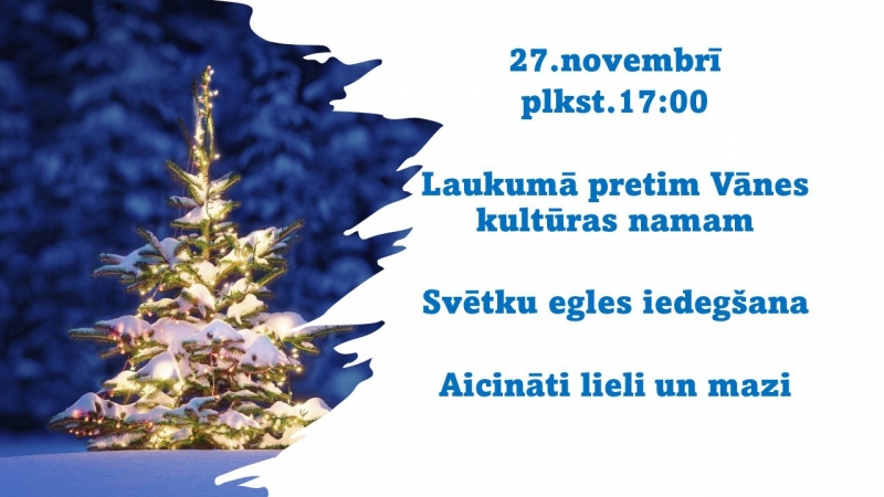 Svētku egles iedegšana Vānē