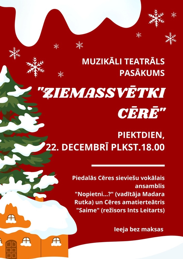 Muzikāli teatrāls pasākums "Ziemassvētki Cērē"