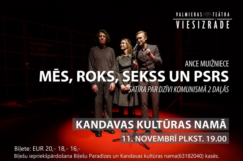 Valmieras teātra izrāde "MĒS, ROKS, SEKSS UN PSRS"