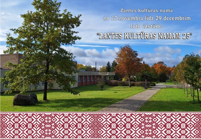 Foto izstāde "Zantes kultūras namam 25"