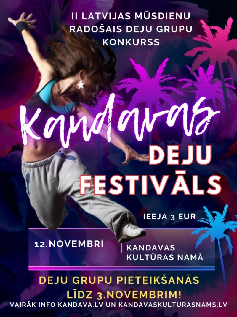 II Latvijas mūsdienu radošais deju grupu konkurss " KANDAVAS DEJU FESTIVĀLS 2023"