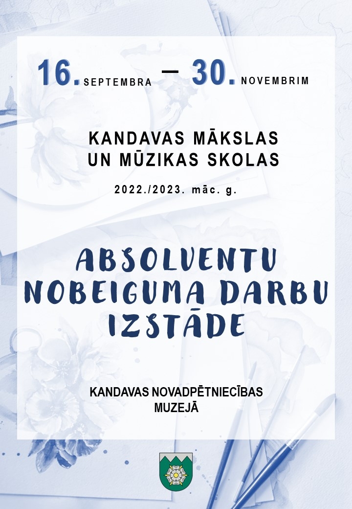 Kandavas Mākslas un Mūzikas skolas 2022./2023. absolventu nobeiguma darbu izstāde
