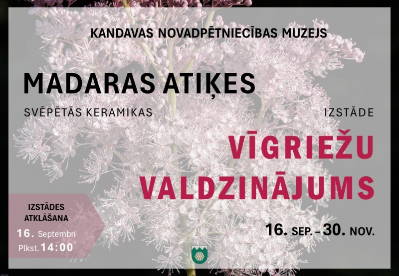 Madaras Atiķes svēpētās keramikas izstāde “Vīgriežu valdzinājums”