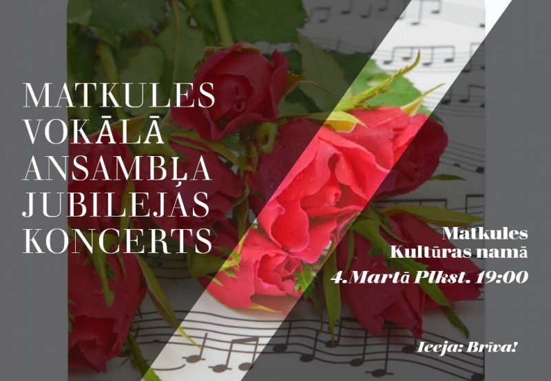 Matkules vokālā ansambļa jubilejas koncerts