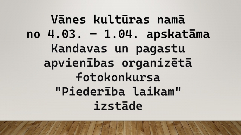 Fotokonkursa "Piederība laikam" izstāde Vānē