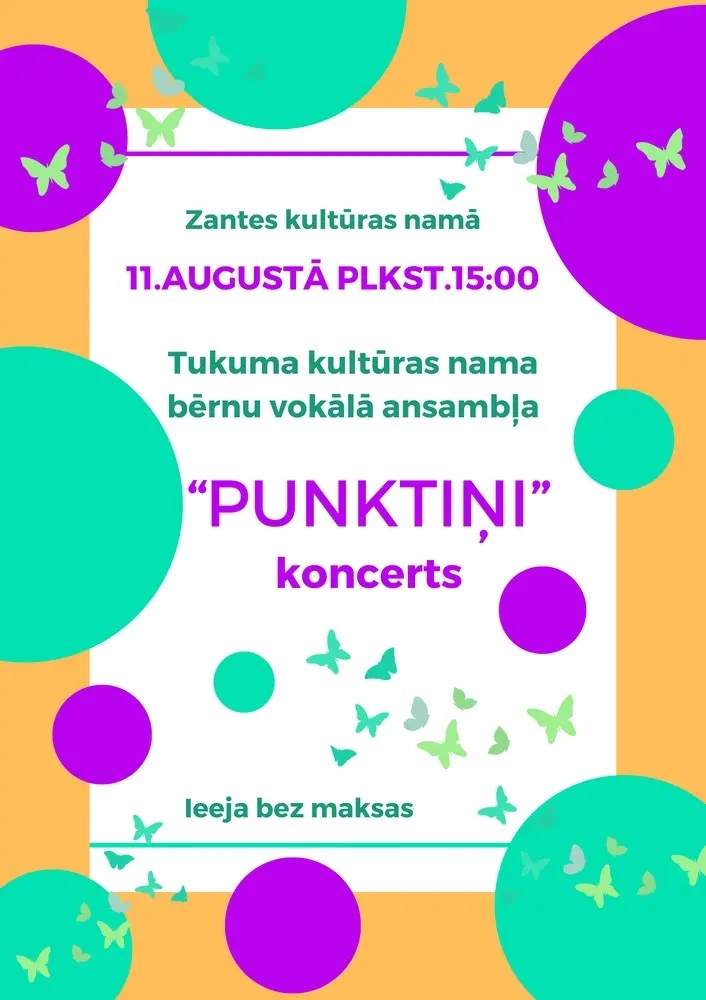 Tukuma kultūras nama bērnu vokālā ansambļa "PUNKTIŅI" koncerts