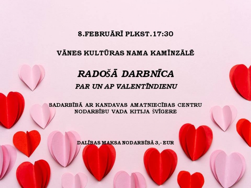 Radošā nodarbība par un ap Valentīndienu