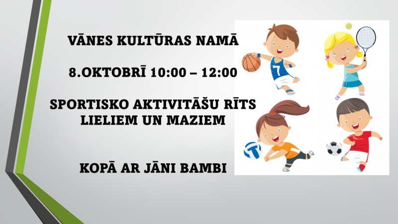 Sportisko aktivitāšu rīts lieliem un maziem