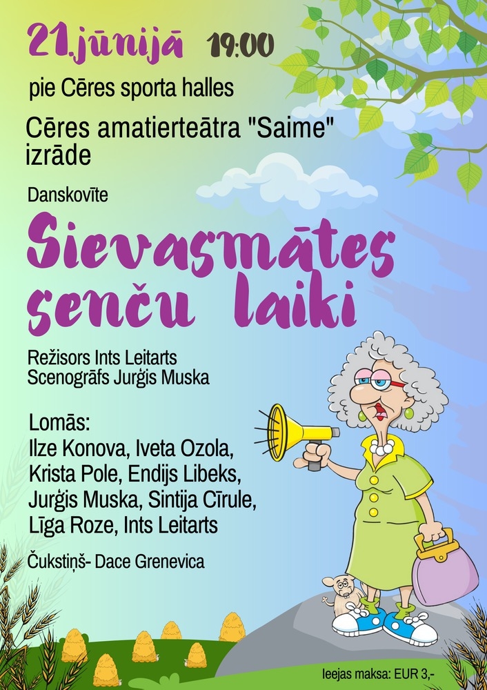 Cēres amatierteātra "Saime" izrāde Danskovīte "Sievasmātes senču laiki"