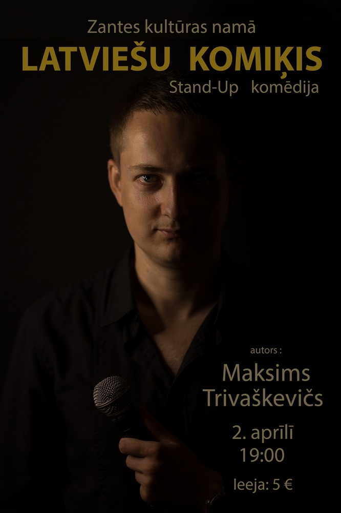 "Latviešu komiķis" - Maksima Trivaškeviča stand-up komēdija