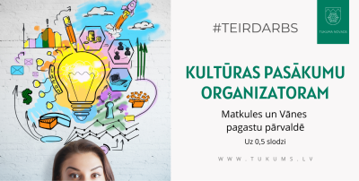 Kultūras pasākumu organizatora vakance
