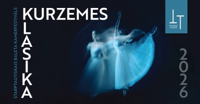 KURZEMES KLASIKA. Baleta kamerfestivāls