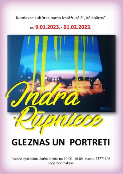 Mākslinieces Indras Rūpnieces darbu izsrāde. Gleznas un portreti.