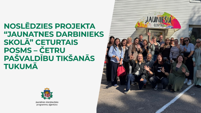 Noslēdzies projekta “Jaunatnes darbinieks skolā” ceturtais posms – četru pašvaldību tikšanās Tukumā