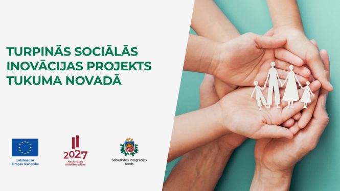 Turpinās sociālās inovācijas projekts Tukuma novadā