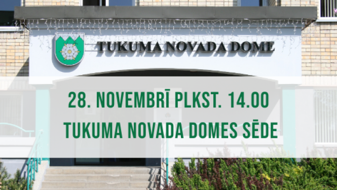 Tukuma novada Domes sēde 28. novembrī