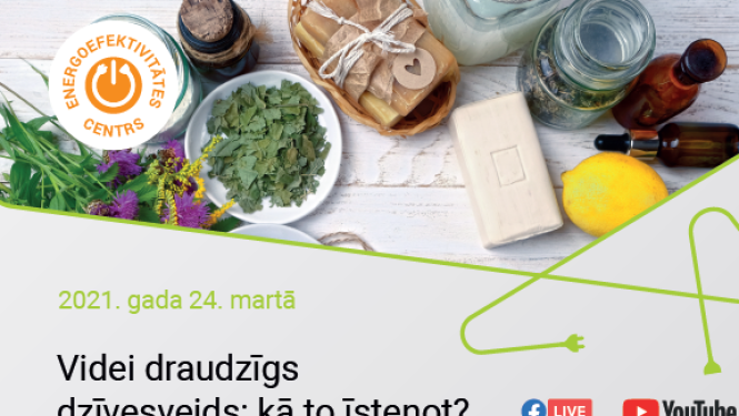 Aicinām 24.martā uz vebināru: Videi draudzīgs dzīvesveids