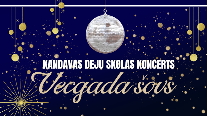 Kandavas Deju skolas koncerts "VECGADA ŠOVS"