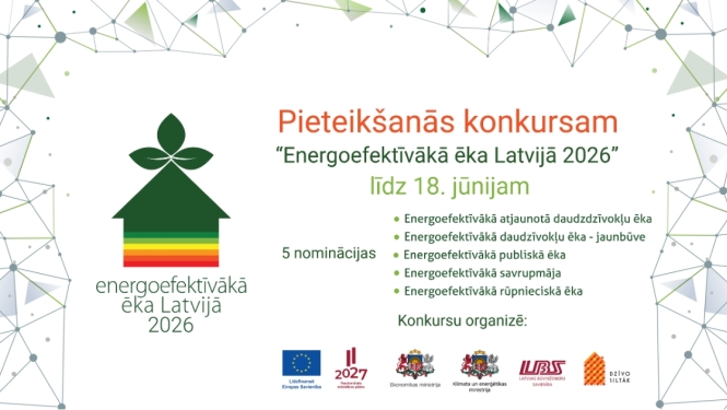 Izsludināta pieteikšanās konkursam „Energoefektīvākā ēka Latvijā 2026”