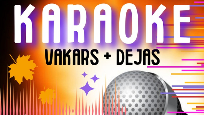 Karaoke vakars, dejas