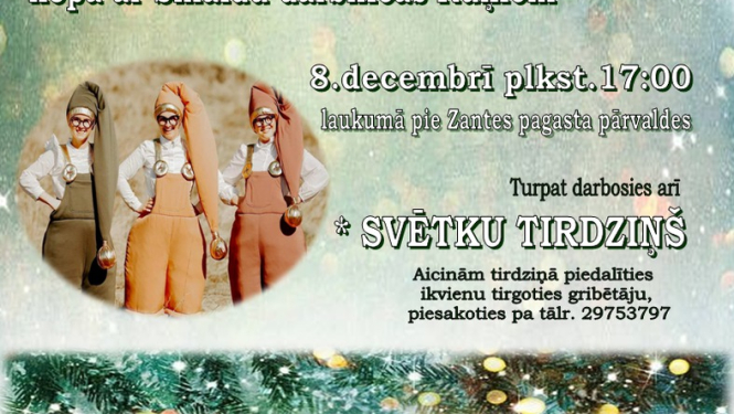 Zantes pagasta lielās svētku egles iedegšana un svētku tirdziņš