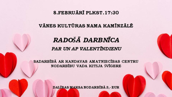 Radošā nodarbība par un ap Valentīndienu