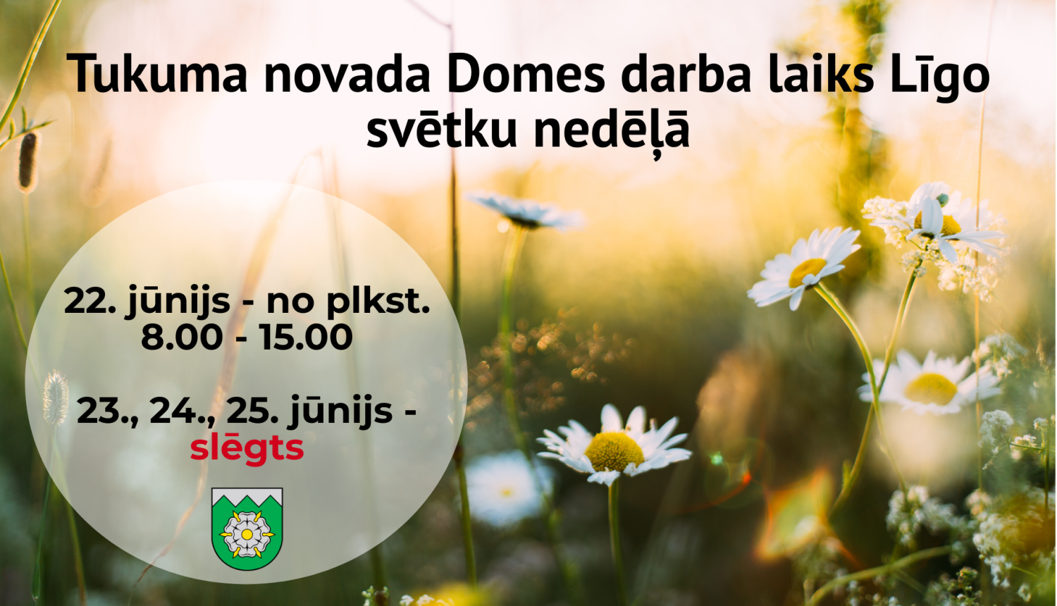 TUKUMA NOVADA DOMES DARBA LAIKS SVĒTKOS