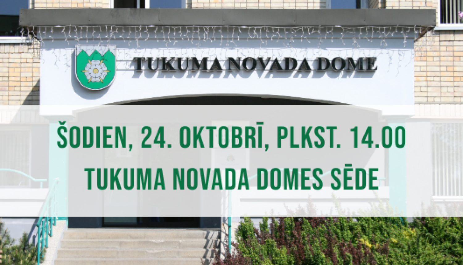 Tukuma novada Domes sēde 24. oktobrī