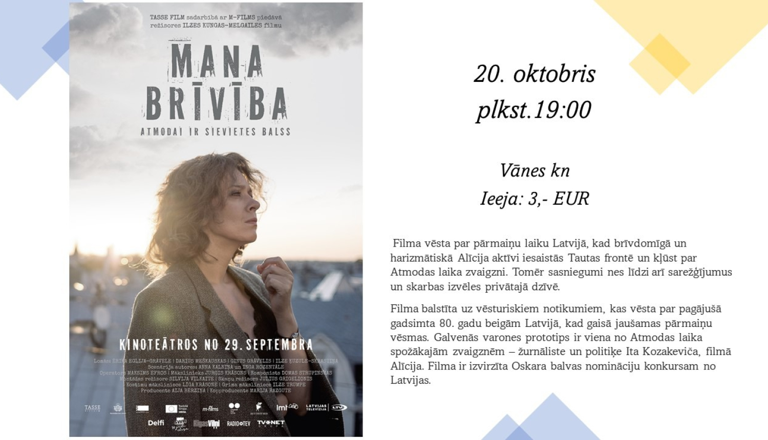 Kino - spēlfilma „Mana brīvība”