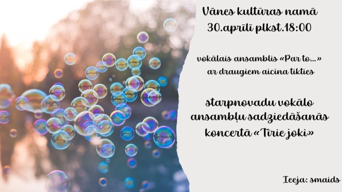 Vokālo ansambļu sadziedāšanās koncerts "Tīrie joki"