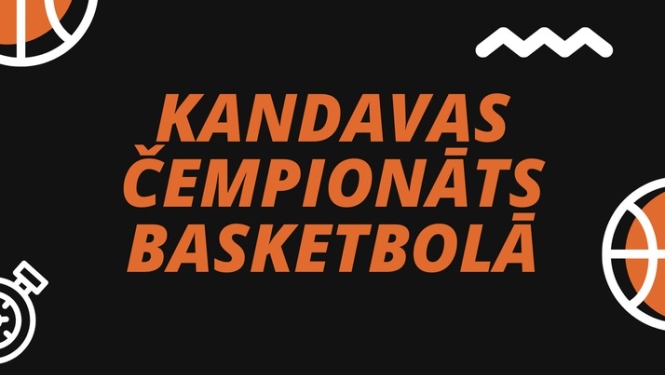 Kandavas čempionāts basketbolā: BJSS1 pret BJSS2