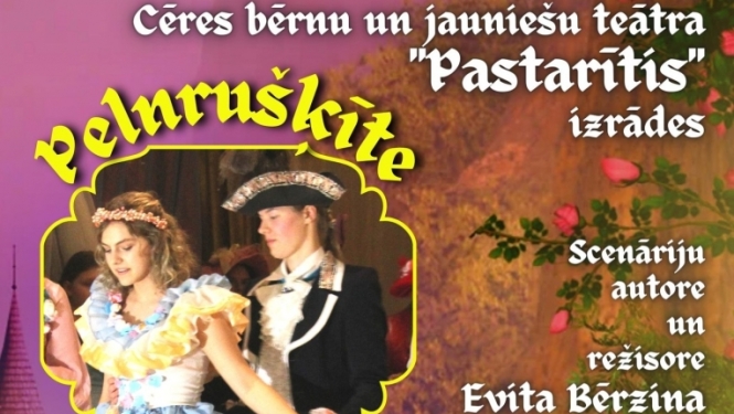 Izrādes "Pelnrušķīte" un "Maija un Paija"