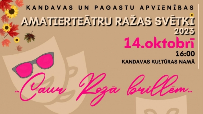 Kandavas un pagastu apvienības AMATIERTEĀTRU RAŽAS SVĒTKI