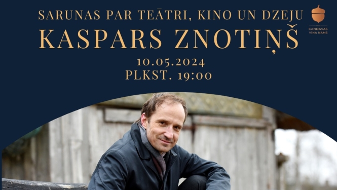Sarunu vakara ar Kasparu Znotiņu par teātri, dzeju un kino