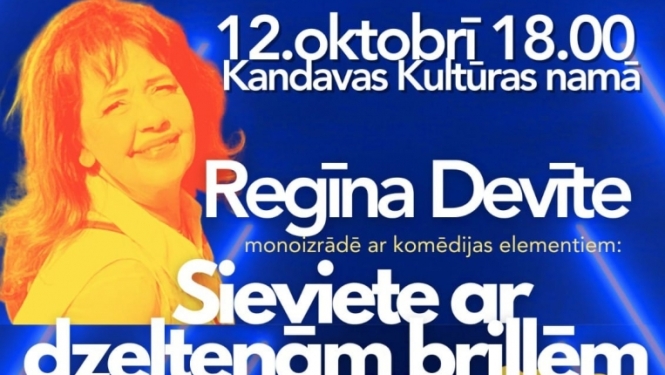 Regīna Devīte. Monoizrāde ar komēdijas elementiem "SIEVIETE AR DZELTENĀM BRILLĒM"