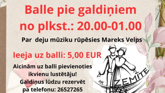Tautisko deju kolektīvu koncerts "Zemītē danci vedu" un balle