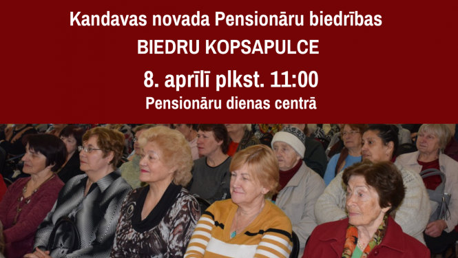 Kandavas novada pensionāru biedrības biedru KOPSAPULCE