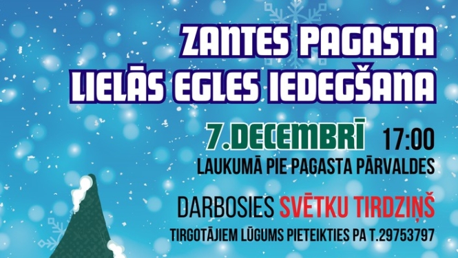 Zantes pagasta lielās svētku egles iedegšana
