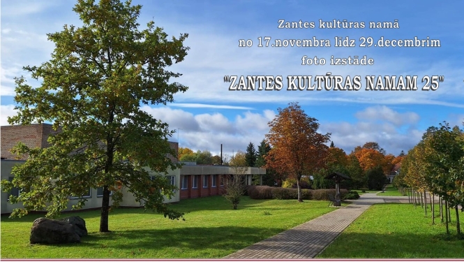 Foto izstāde "Zantes kultūras namam 25"