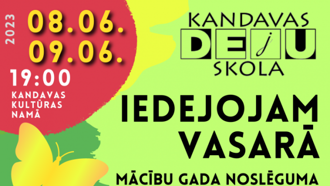 Kandavas Deju skolas mācību gada noslēguma koncerts „IEDEJOJAM VASARĀ”
