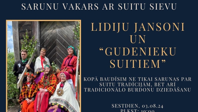 Sarunu vakars ar suitu sievu Lidiju Jansoni un Gudenieku suitiem